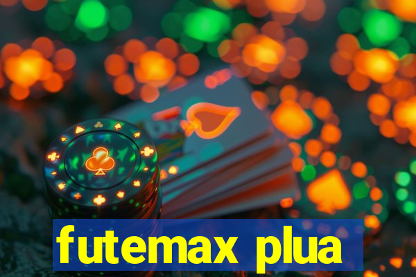 futemax plua